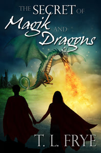 First Chapters: The Secret of Magik and Dragons